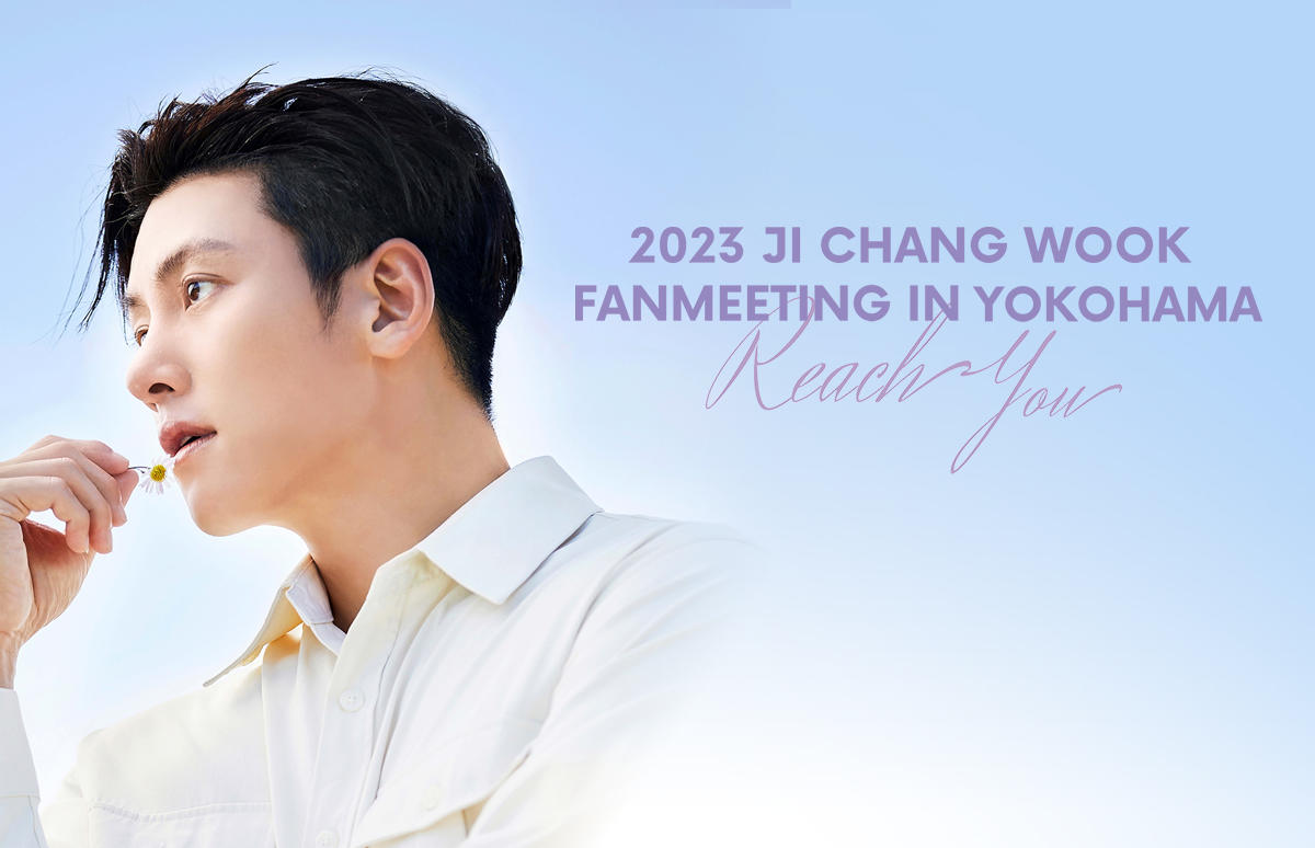 2023 チ・チャンウク Fan Meeting <Reach you> in YOKOHAMA
